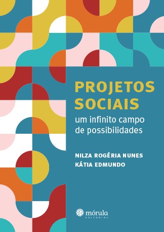 Projetos Sociais: Um Infinito Campo de Possibilidades