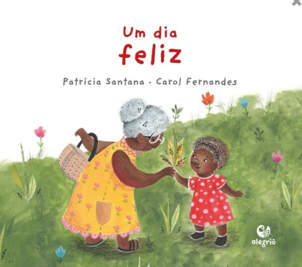 Dia Feliz, Um