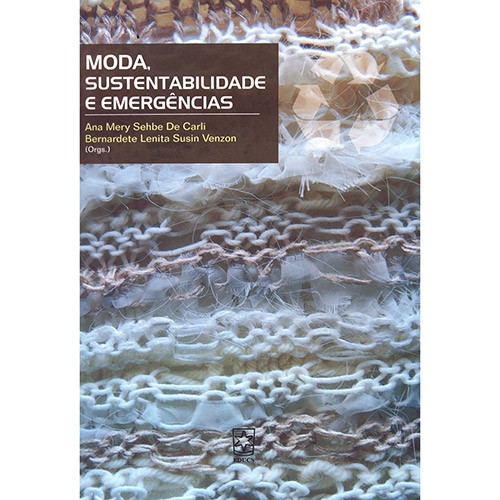 Moda, Sustentabilidade e Emergencias