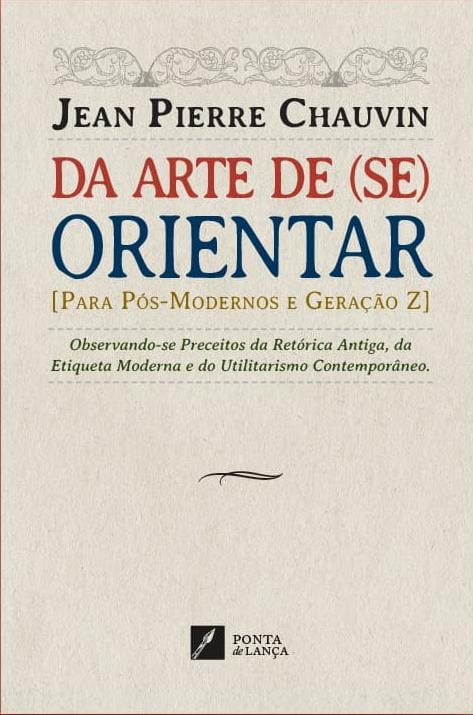 Da Arte de (se) Orientar [para Pós-modernos e Geração Z]