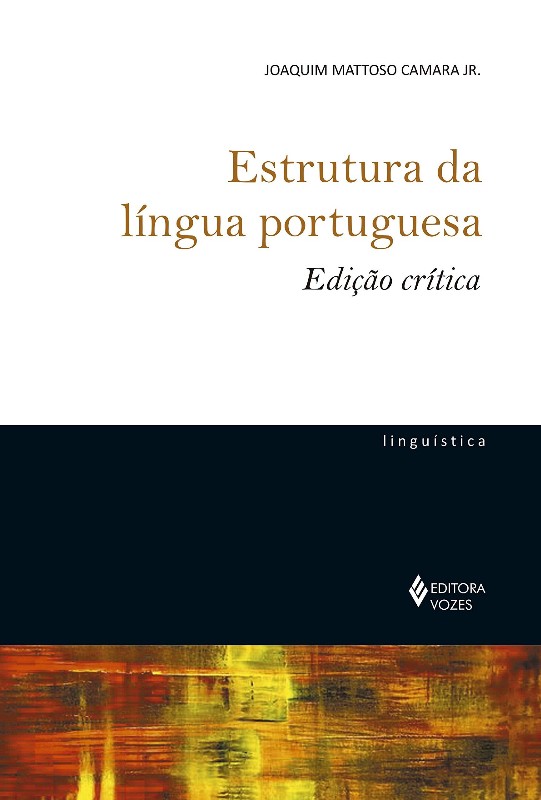 Estrutura da Lingua Portuguesa - Edicao Critica