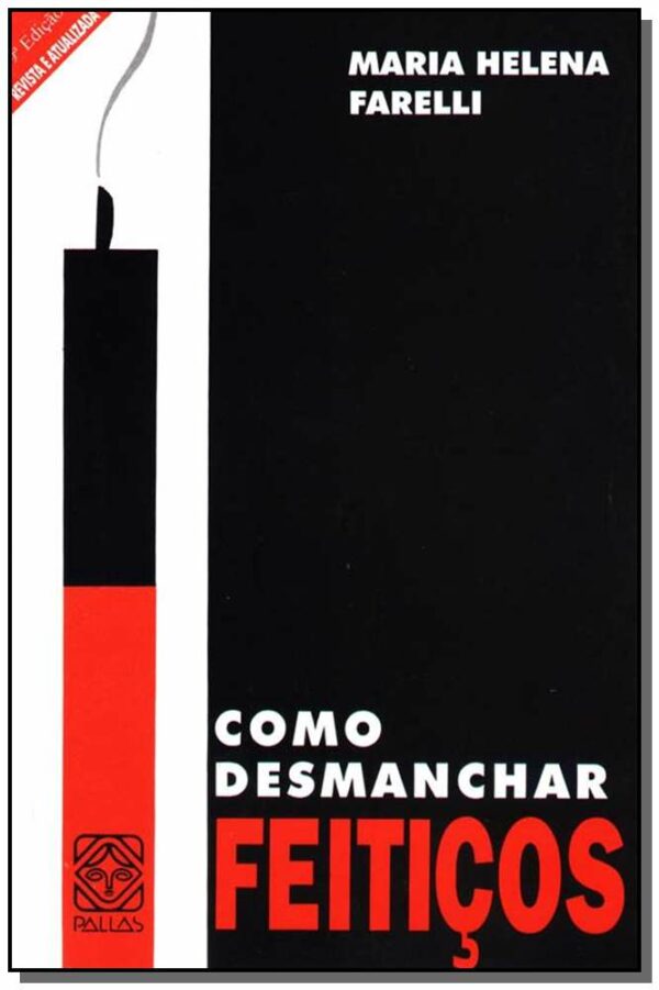 Como Desmanchar Feiticos