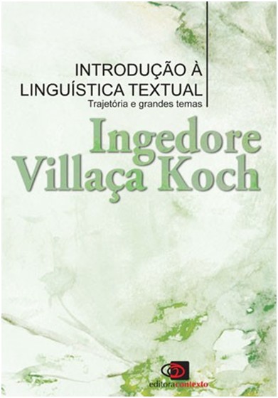Introducao a Linguistica Textual - Trajetoria e Grandes Temas