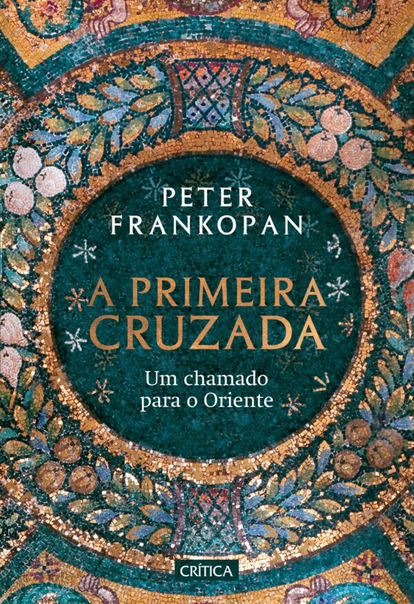 Primeira Cruzada, a - Um Chamado para o Oriente