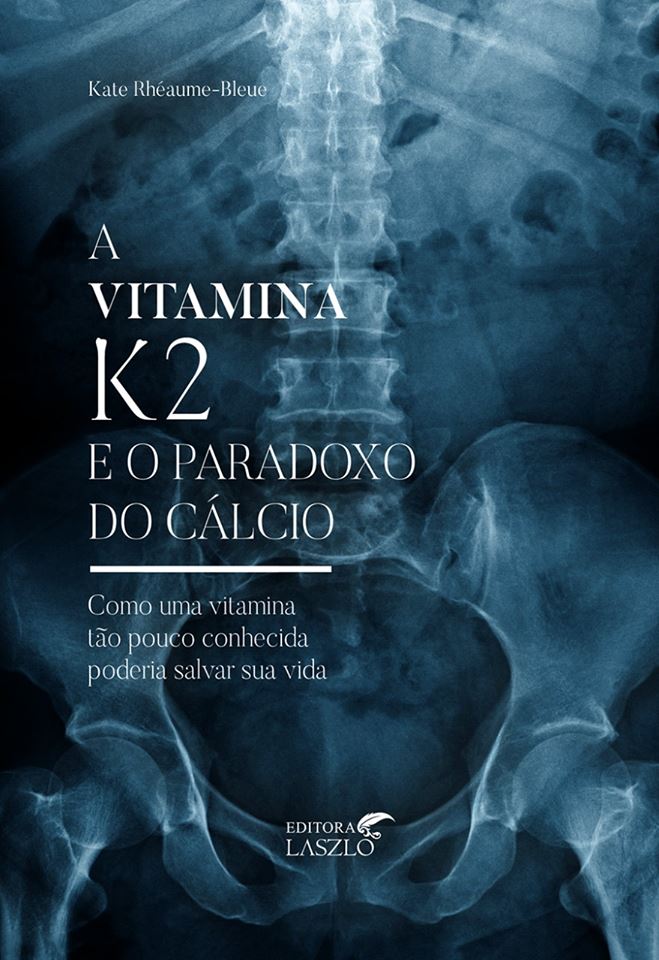 Vitamina K2 e o Paradoxo do Calcio, A
