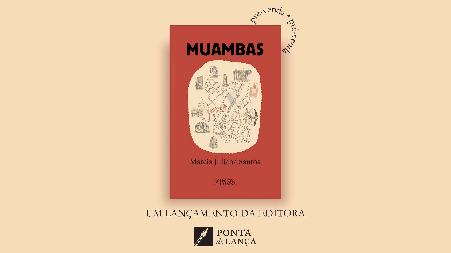 Em pré-venda, Muambas de Marcia Juliana Santos, para lançamento e entrega em 10/8. 