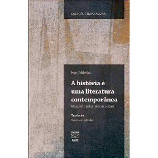 Historia e Uma Literatura Contemporanea, A: Manifesto Pelas Ciencias Sociai