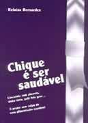 Chique e Ser Saudavel