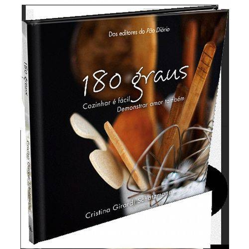 180 Graus: Cozinhar e Facil Demonstrar Amor Tambem