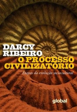 Processo Civilizatorio, O: Etapas da Evolucao Sociocultural