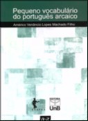 Pequeno Vocabulario do Portugues Arcaico