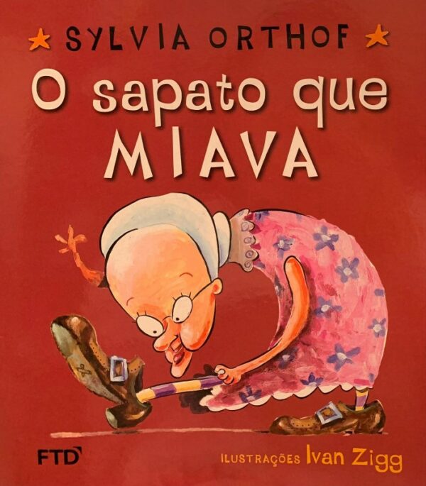 Sapato Que Miava, o - Ed. Renovada - Col. Primeiras Historias