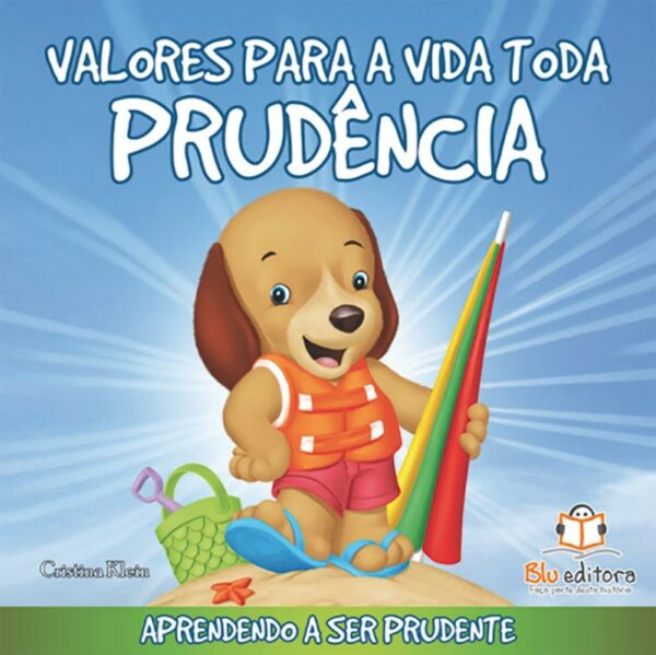 Valores para a Vida Toda : Prudencia