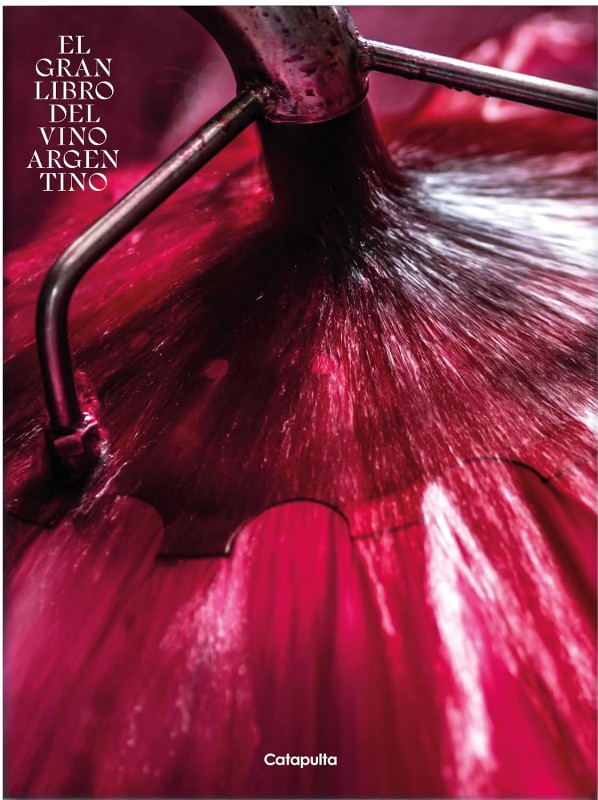 El Gran Libro Del Vino Argentino