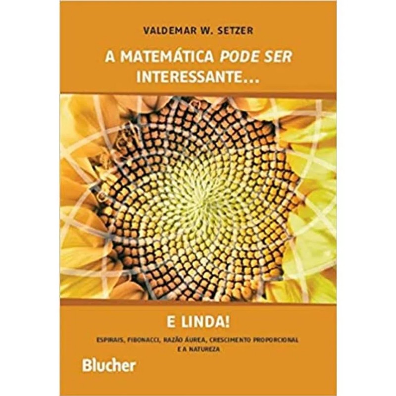 Matematica Pode Ser Interessante... e Linda!, A