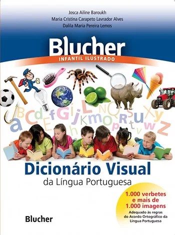 Blucher Infantil Ilustrado - Dicionario Visual da Lingua Portuguesa