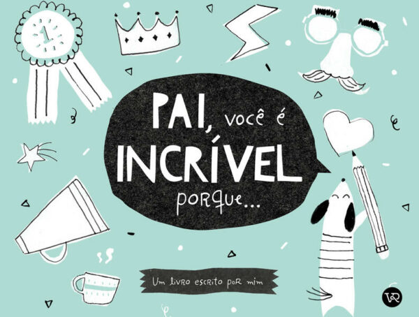 Pai, Voce e Incrivel Porque...