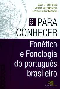Para Conhecer Fonetica e Fonologia do Portugues Brasileiro