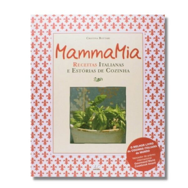 Mamma Mia - Receitas Italianas e Estorias de Cozinha