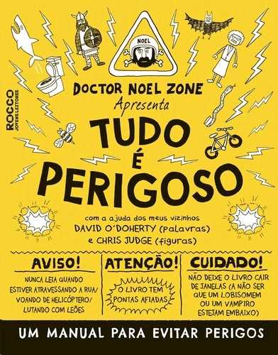 Tudo e Perigoso - Um Manual para Evitar Perigos