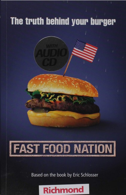 Fast Food Nation The Truth Behind Your Burger