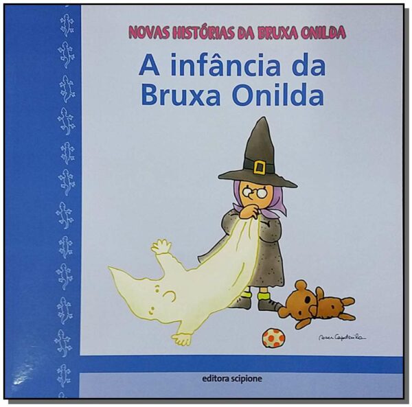 Infancia da Bruxa Onilda, A