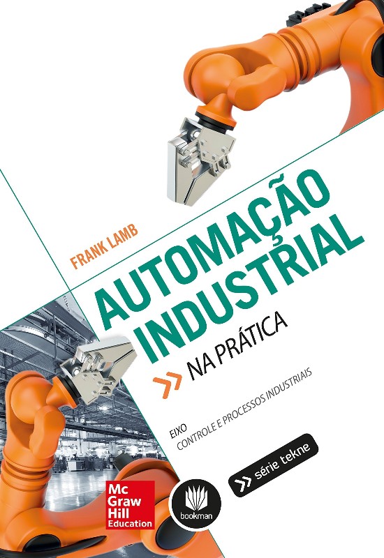Automacao Industrial na Pratica - Eixo: Controle e Processos Industriais