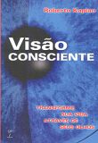 Visao Consciente