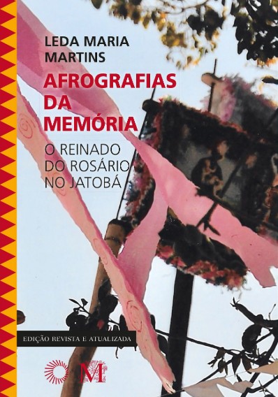 Afrografias da Memoria: o Reinado do Rosario no Jatoba