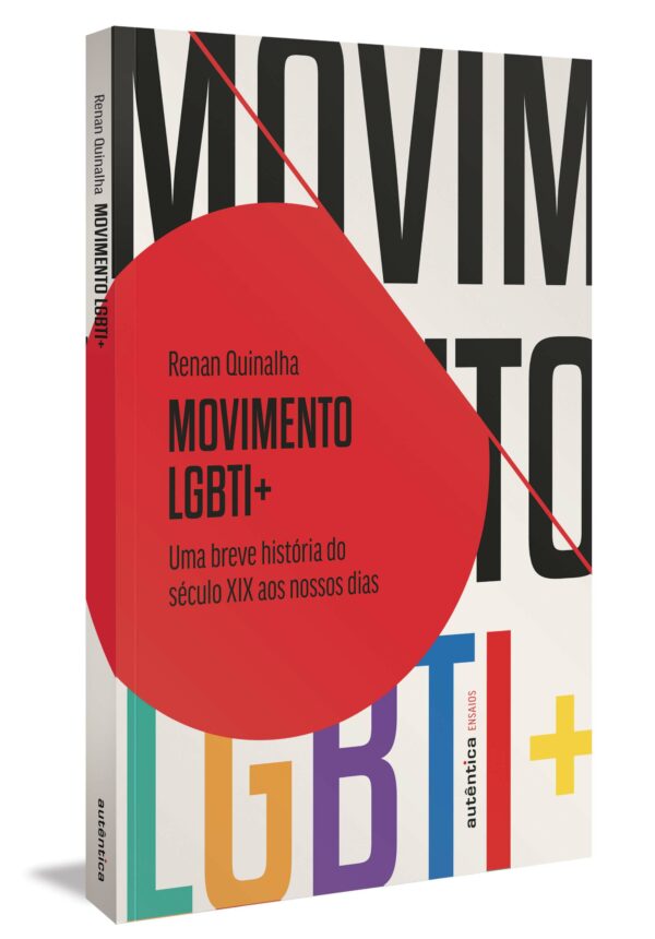 Movimento Lgbti+ - Uma Breve História do Século Xix Aos Nossos Dias