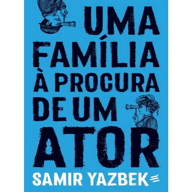 Familia a Procura de Um Ator, Uma