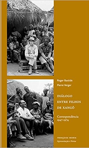 Dialogo entre Filhos de Xango: Correspondencia 1947-1974
