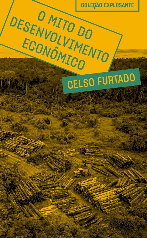 Mito do Desenvolvimento Economico, O