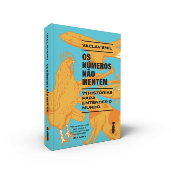 Numeros Nao Mentem, Os: 71 Historias para Entender o Mundo