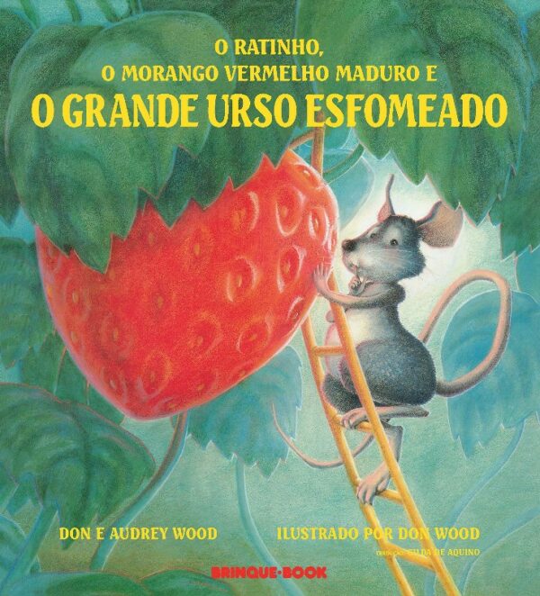 Ratinho, o Morango Vermelho Maduro e o Grande Urso Esfomeado, O