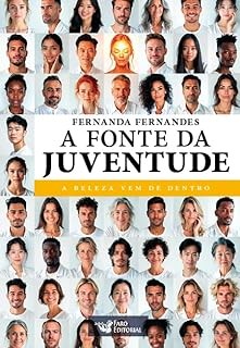 Fonte da Juventude, A: a Beleza Vem de Dentro