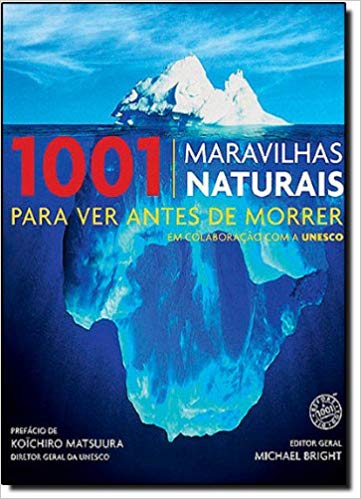 1001 Maravilhas Naturais para Ver Antes de Morrer