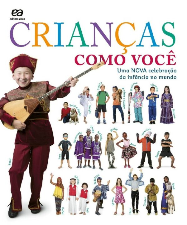 Criancas Como Voce: Uma Nova Celebracao da Infancia no Mundo