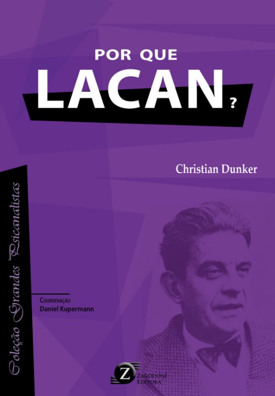 Coleção Grances Psicanalistas - por Que Lacan?