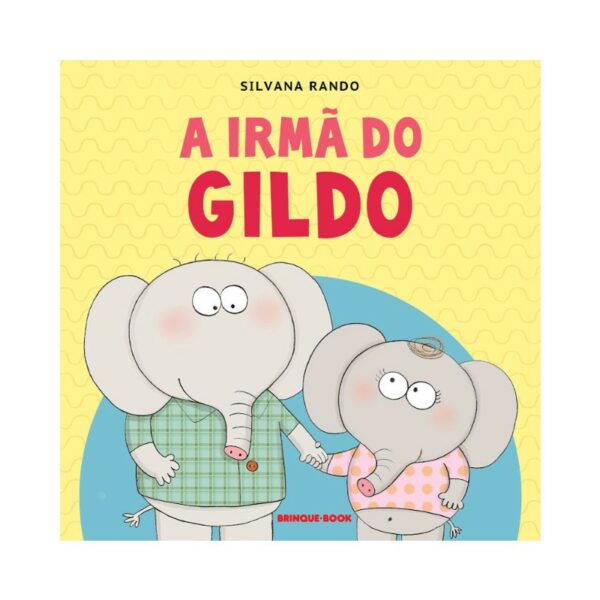 Irma do Gildo, A