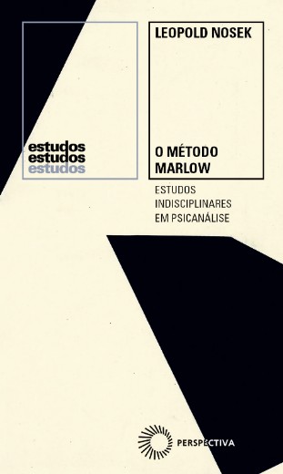 Metodo Marlow, O: Estudos Indisciplinares em Psicanalise