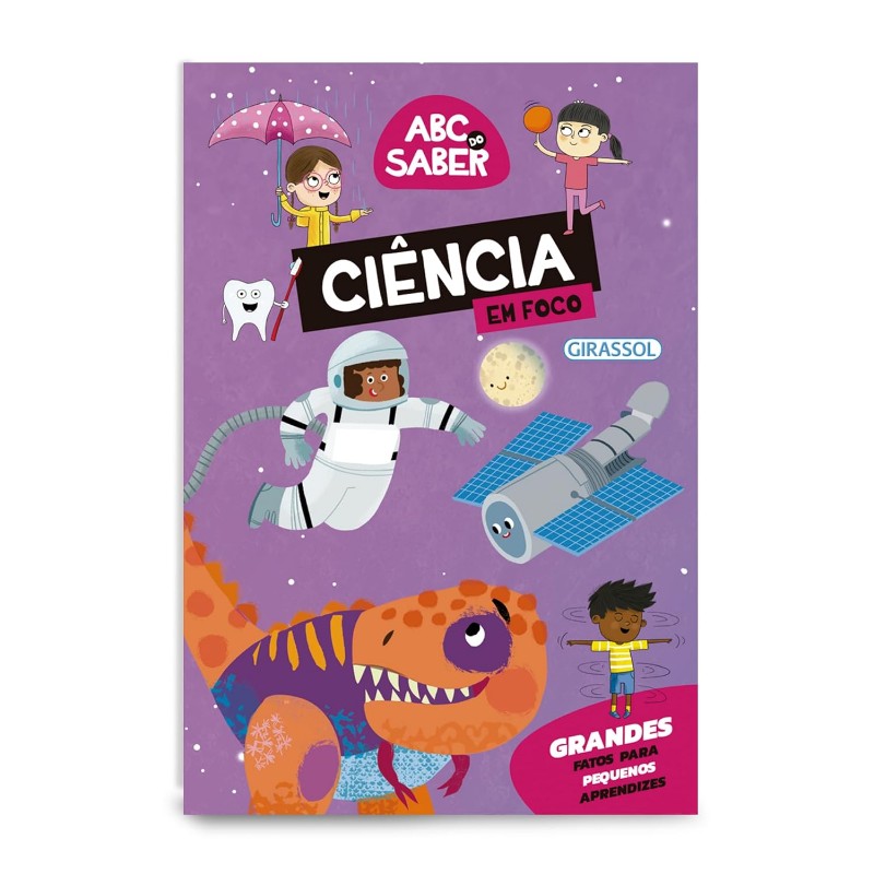 Abc do Saber: Ciência em Foco - Grandes Fatos para Pequenos Aprendizes