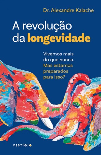 Revolucao da Longevidade, A