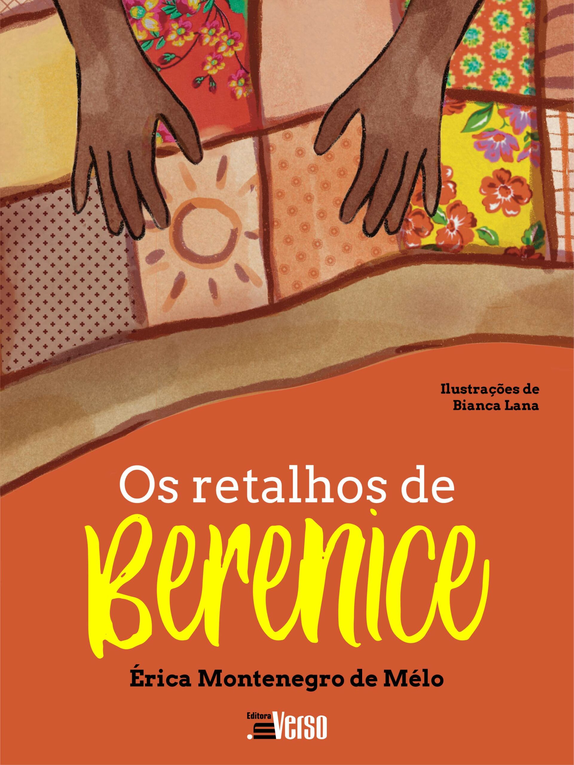 Retalhos de Berenice, os