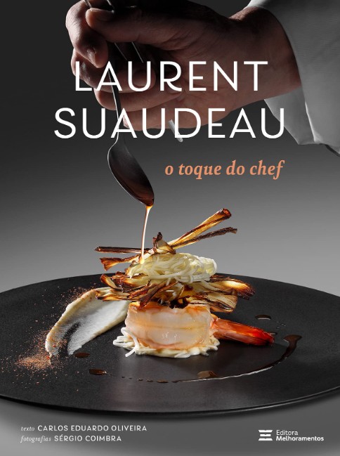 Laurent Suaudeau: o Toque do Chef