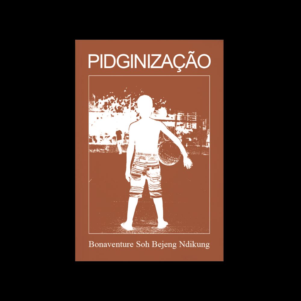 Pidginizacao Como Metodo Curatorial: Brincando com Linguagens e Modos de Fa