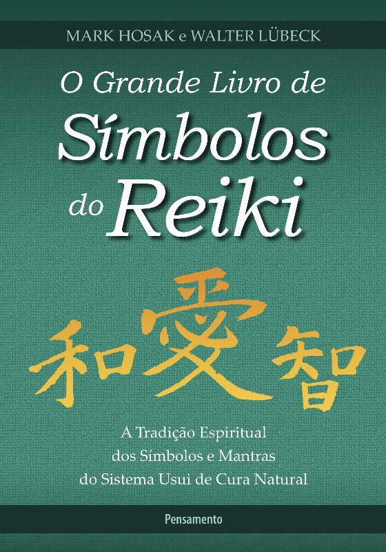 Grande Livro de Simbolos do Reiki, O