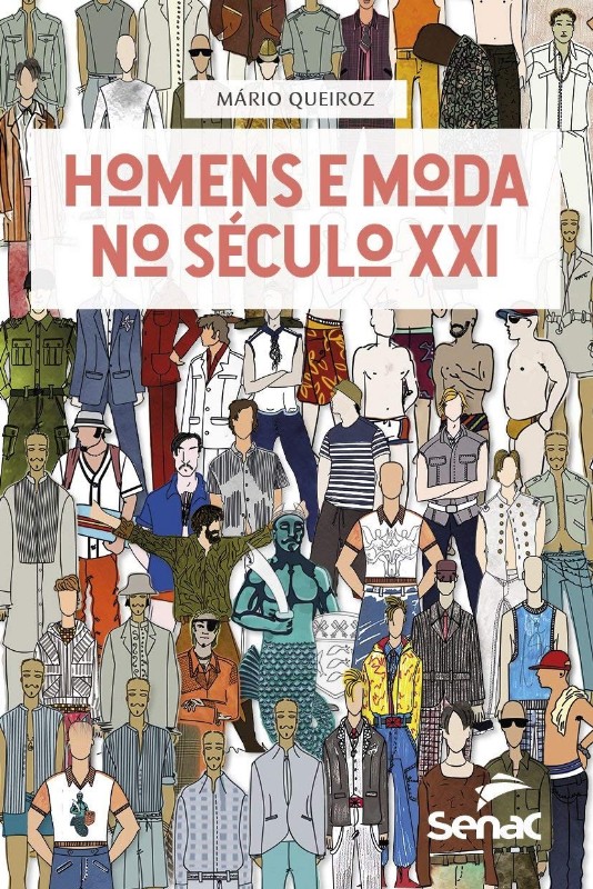 Homens e Moda no Seculo Xxi