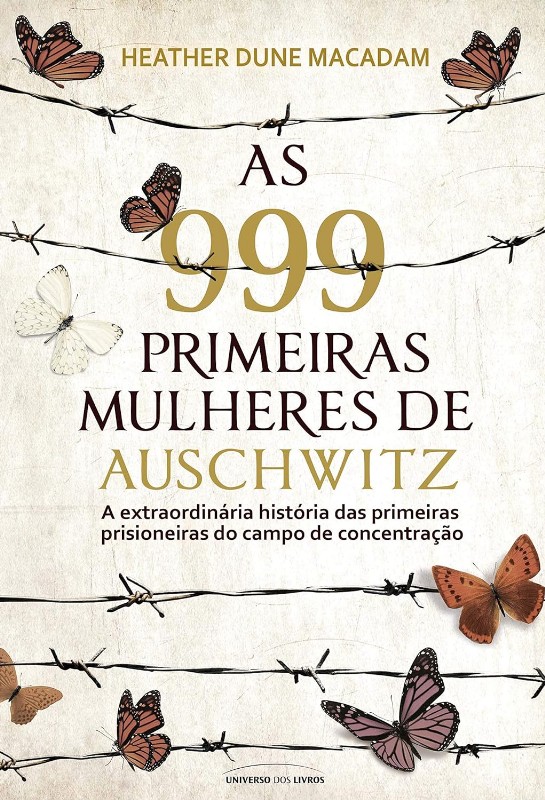 999 Primeiras Mulheres de Auschwitz, as