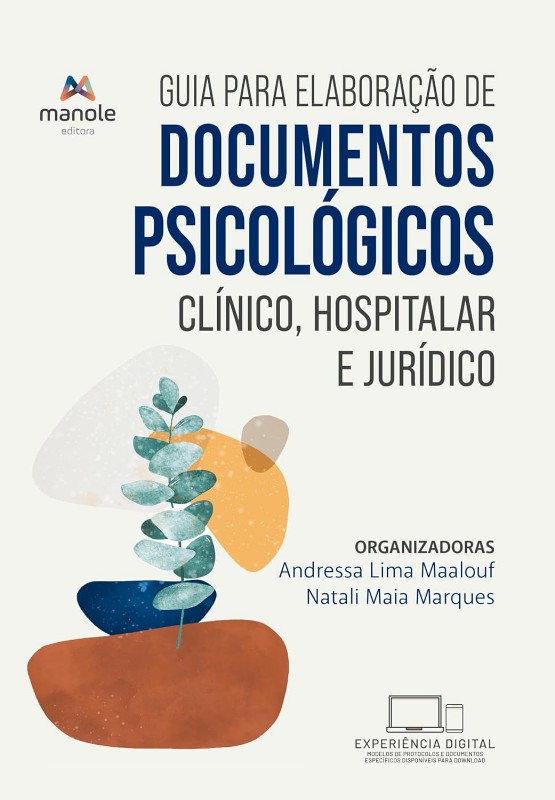 Guia para Elaboracao de Documentos Psicologicos: Clinico, Hospitalar e Juri